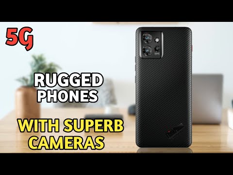 Best 5G Rugged and Durable Smartphones of 2024 - With Great Cameras