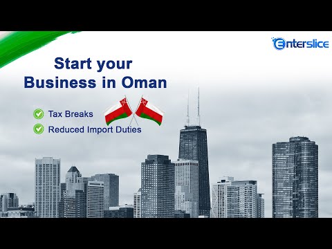 Company Registration in Oman| Start your business in Oman| Open a Bank Account in Oman|Enterslice