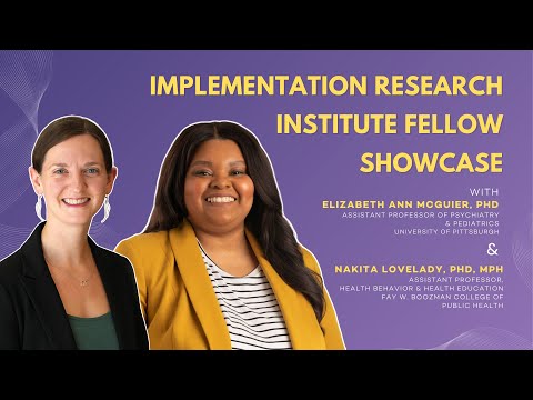 Implementation Research Institute Fellow Showcase