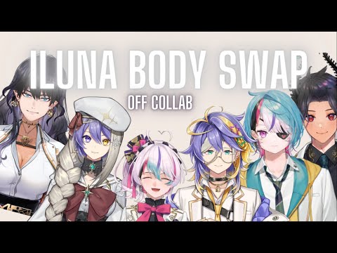 OFF COLLAB - ILUNA girls and boys body swap [NIJISANJIEN]