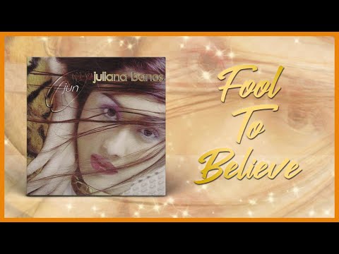 Juliana Banos - Fool To Believe (Official Lyric Video)