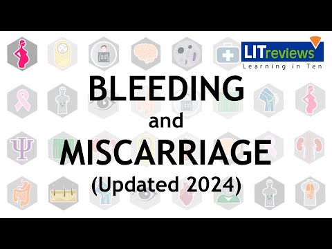 O&G Bleeding and Miscarriage