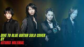 L'Arc～en～Ciel「DIVE TO BLUE」-Guitar Solo- #larcenciel #larcencielcover