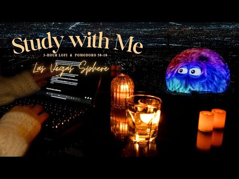 3-Hour Study With Me 🌆| Lofi Beats & Las Vegas Sphere | Pomodoro 50/10 |Focus, Relax & Productivity