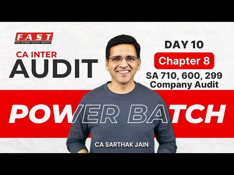 CA Inter Audit Power Day 10 | Chapter 8 | SA 710 600 299 and Company Audit