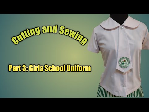 Part 3 : Cutting and Sewing (girls school uniform