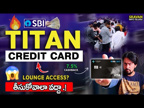 🔥 SBI Titan Credit Card | SBI Credit Card 2024 | Credit Card @sravaninfotelugu