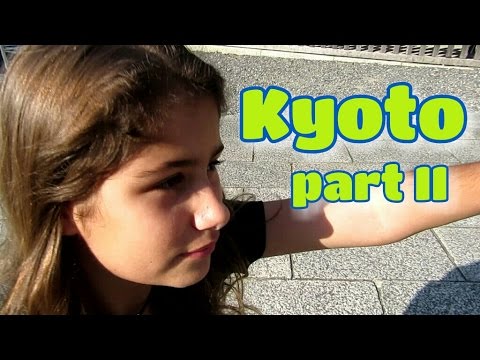 Japan Trip Walk through Kyoto 京都を歩きます Bilingual バイリンガル英語日本語 Part I I