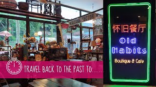 Time Travel to OLD HABITS CAFE @ Mount Faber Safra [Singapore] 穿越时空回到怀旧餐厅［新加坡 特色餐厅］