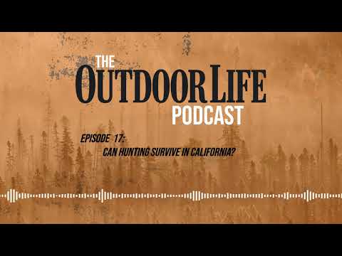 Episode 17: Can Hunting Survive in California?