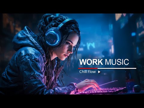 Work Music — Deep Focus Mix for Maximum Efficiency and Productivity