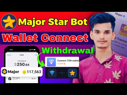 Major Telegram Bot Withdraw | Major Bot Wallet Connect | Telegram Major Star