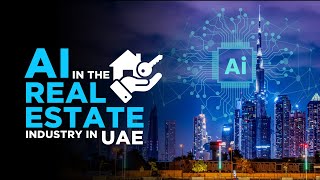 AI in Real Estate UAE | Smart Cities UAE | Artificial Intelligence Real Estate | TechGropse