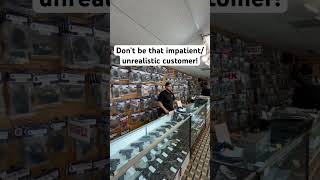 Don’t be that impatient/unrealistic customer! #edc #whatnottodo #guns #firearms #gunshop #gunstore