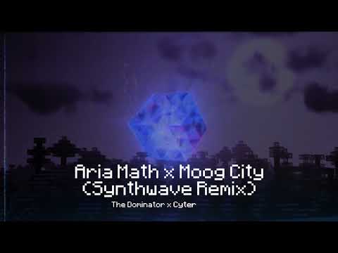 Aria Math x Moog City (Synthwave Remix)