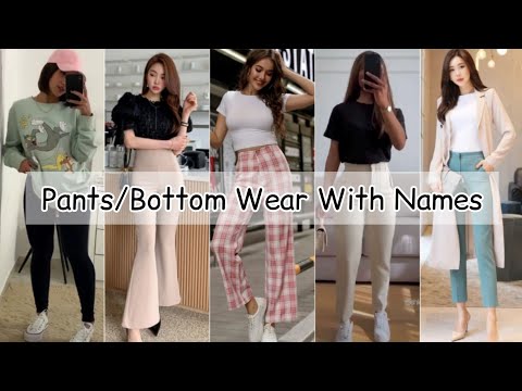 Types of pants for girls with names/Bottom wear with names/High waisted pant design for girls women