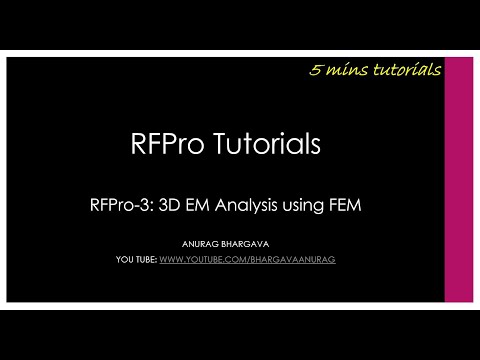 RFPro-3: 3D EM Analysis with FEM