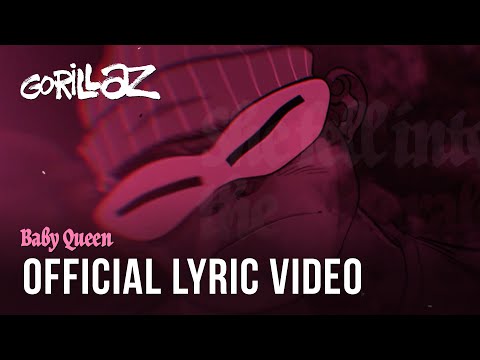 Gorillaz - Baby Queen (Official Lyric Video)