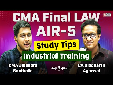 Study Tips from CMA Final AIR 5 | Jibendra Sonthalia | Siddharth Agarwal