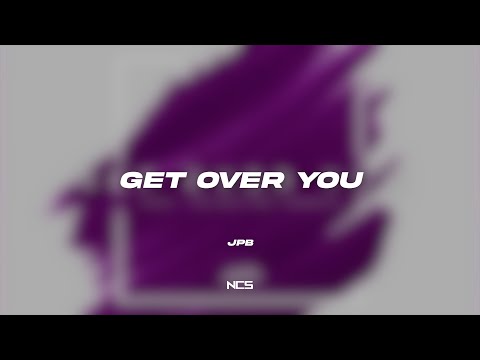 JPB - Get Over You (feat. Valentina Franco) [NCS Lyrics]