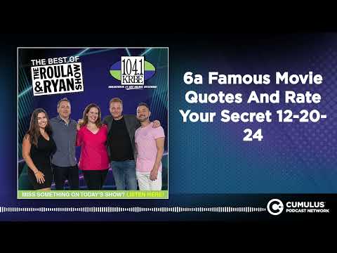 6a Famous Movie Quotes And Rate Your Secret 12-20-24 | Best of Roula & Ryan