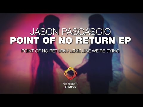 Jason Pascascio - Love Like We're Dying [Emergent Shores]