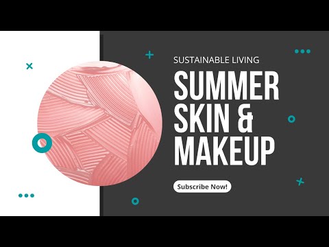 summer skin & makeup