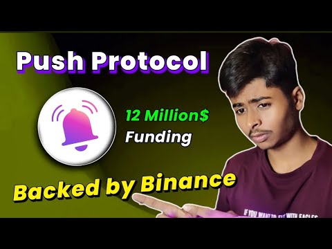 🪂Backed by Binance | Push Protocol New Early Alpha Airdrop Live!