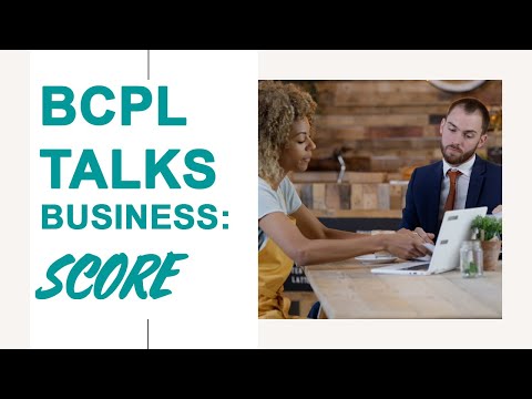 BCPL Talks Business: SCORE