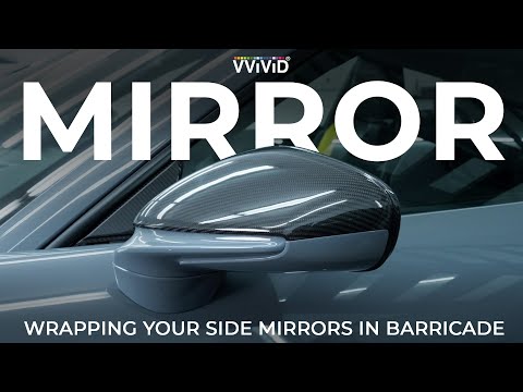 Wrapping Your Side Mirrors with Barricade PPF from VViViD