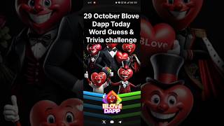 29 October Blove Dapp Today Word Guess & Trivia challenge | Blove Dapp daily activity | #blovedapp