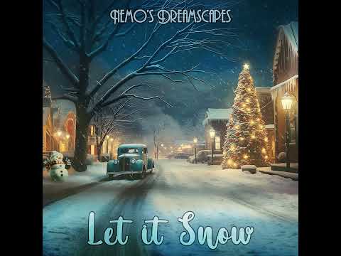 Nemo's Dreamscapes - Let It Snow (Audio)