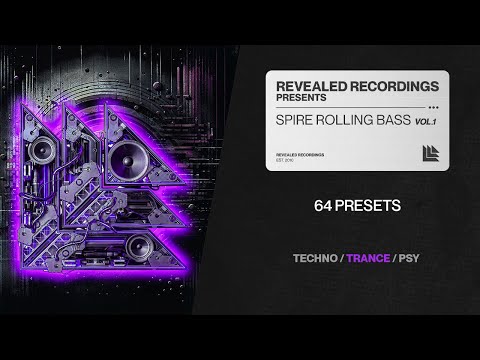 Spire Rolling Bass Vol. 1 (64 Presets) Trance, Techno, Psytrance, Goa, Rave | Revealed