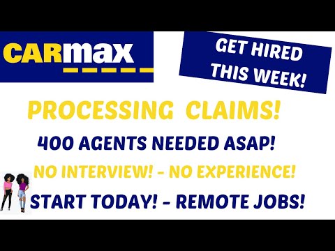 Carmax Hiring Processing Claims 400 Agents Needed ASAP Get Hired This Week! No Interviews Remote Job