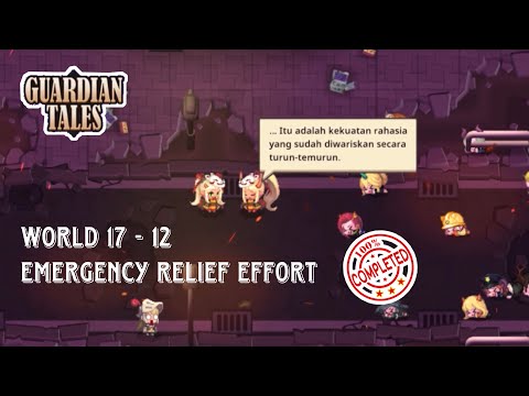 EMERGENCY RELIEF EFFORT | Guardian tales world (17-12)