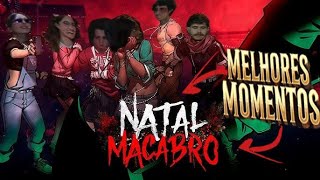 Melhores Momentos Natal Macabro EP 1