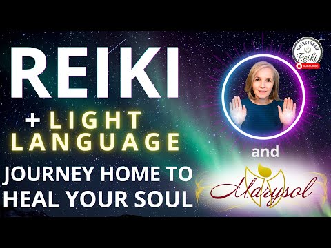 Reiki Energy + Light Language 💫 Journey Home to Heal Your Soul