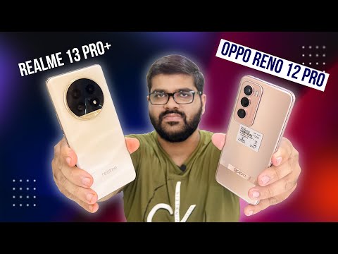 Realme 13 Pro Plus Vs Oppo Reno 12 Pro Comparison 🔥 | KAUNSA BETTER HAIN 😳