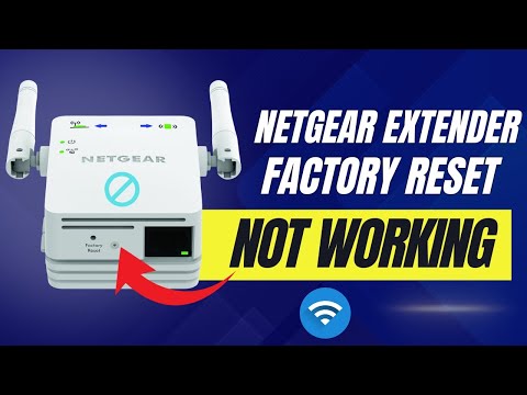 Netgear extender factory reset not working?