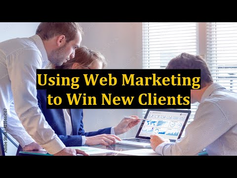 Using Web Marketing to Win New Clients