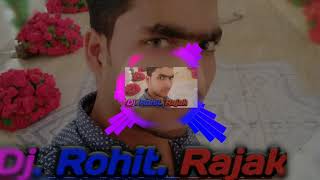 DJ Rohit Rajak.mix