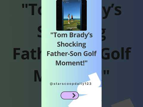 Tom Brady’s Shocking Father Son Golf Moment! #TomBrady #FatherSonBond #GolfMoments