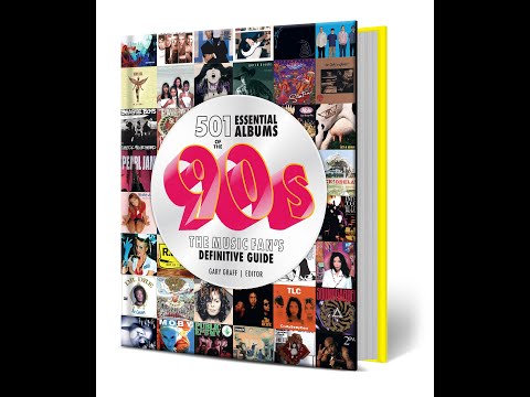 Author Gary Graff's "501 Essential Albums of the 90s"