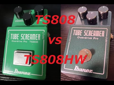 Ibanez / TS808 vs TS808HW