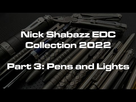 The Nick Shabazz EDC Collection Update 2022: Part 3, Pens, Lights, Multitools, and stuff I forgot