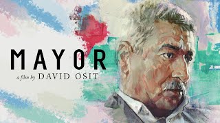 Mayor (2020) | Trailer | Musa Hadid | Directed by David Osit