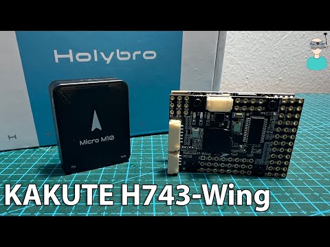 Holybro Kakute H743-Wing Ardupilot / iNav FC Quick Overview