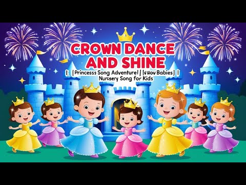 Crown Dance and Shine|| Princess Song Adventure||Wow Babies||Nursery Song for kids||#kidssongs