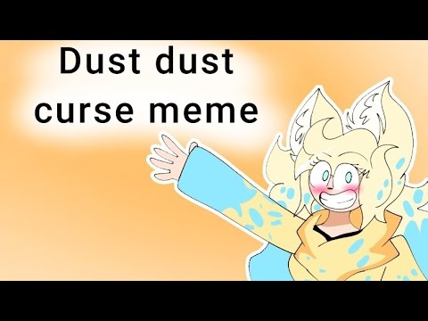 Dust Dust Curse Meme/Animation Flipaclip