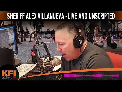 LA County Sheriff, Alex Villanueva, live and unscripted on KFI